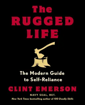 The Rugged Life: The Modern Guide to Self-Reliance: A Survival and Homesteading Guide Paperback  May 10, 2022